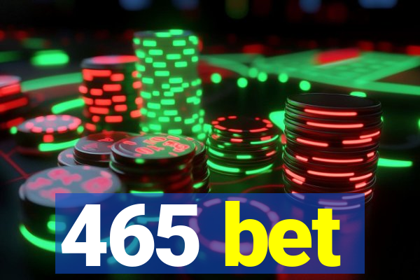 465 bet